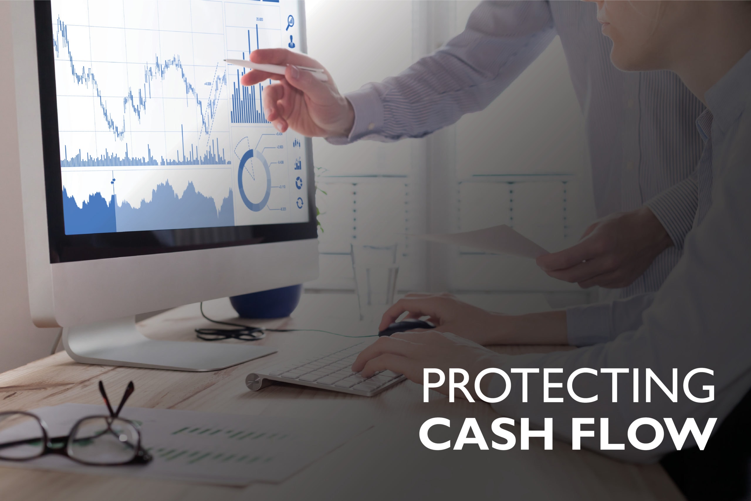 Navigating Challenging Times: Protect Your Cash Flow