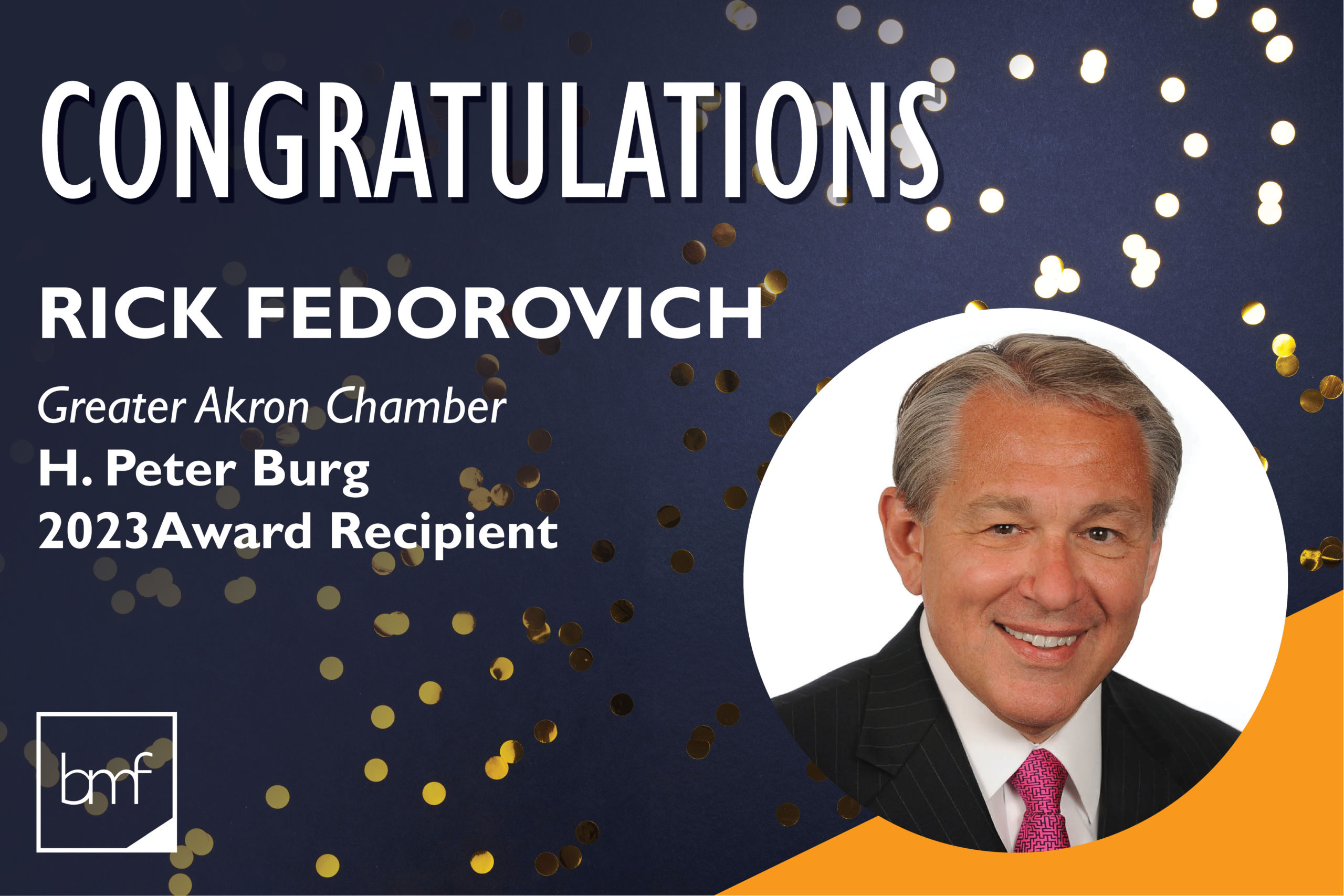 Richard C. Fedorovich Named 2023 H. Peter Burg Economic Development Leadership Award Recipient by Greater Akron Chamber